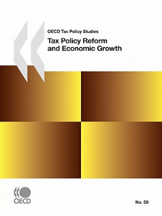 Carte Tax Policy Reform and Economic Growth OECD: Organisation for Economic Co-operation and Development
