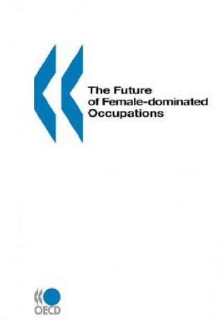 Carte Future of Female-dominated Occupations Organization for Economic Co-operation and Development