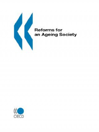 Carte Reforms for an Ageing Society OECD: Organisation for Economic Co-operation and Development