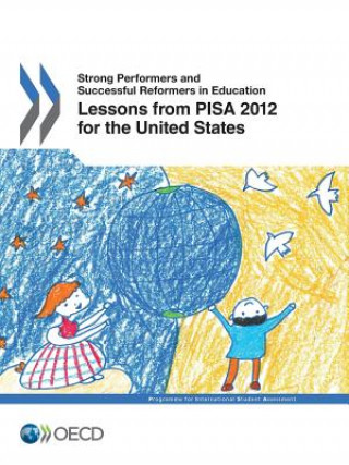 Carte Lessons from PISA 2012 for the United States OECD: Organisation for Economic Co-operation and Development