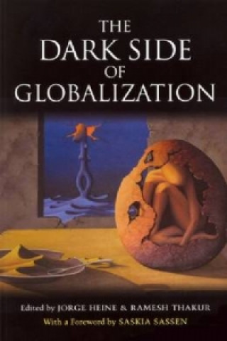 Knjiga dark side of globalization United Nations University