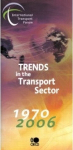 Carte Trends in the Transport Sector 1970-2006 OECD: Organisation for Economic Co-operation and Development