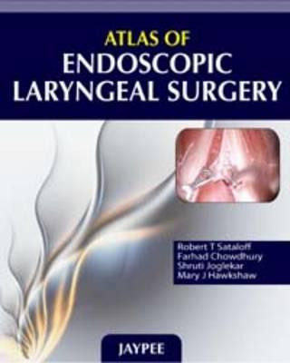 Książka Atlas of Endoscopic Laryngeal Surgery Robert Thayer Sataloff