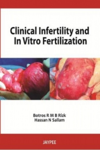 Könyv Clinical Infertility and In Vitro Fertilization Botros R. M. B. Rizk