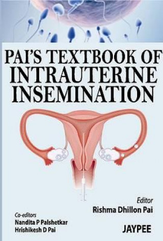 Książka Pai's Textbook of Intrauterine Insemination Rishma Dhillon Pai