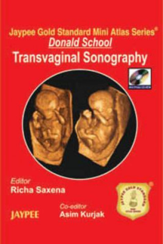 Carte Jaypee Gold Standard Mini Atlas Series: Donald School: Transvaginal Sonography Richa Saxena