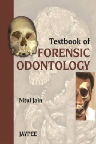 Libro Textbook of Forensic Odontology Nitul Jain