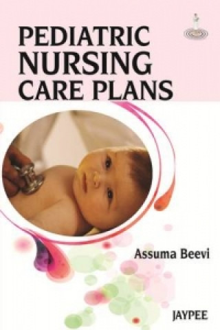 Buch Pediatric Nursing Care Plans Assuma T. M. Beevi