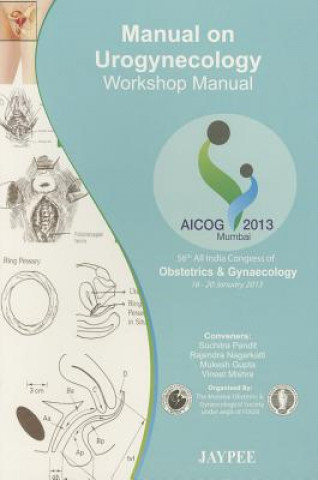 Kniha Manual on Urogynecology: Workshop Manual Hrishikesh D Pai