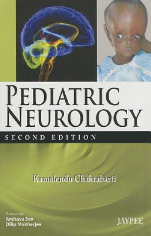 Kniha Pediatric Neurology Kamalendu Chakrabarti