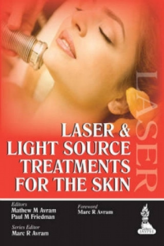Kniha Laser and Light Source Treatments for the Skin Marc R. Avram