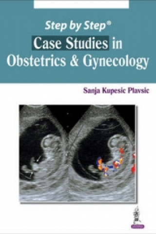 Buch Step by Step: Case Studies in Obstetrics & Gynecology Sanja Kupesic Plavsic