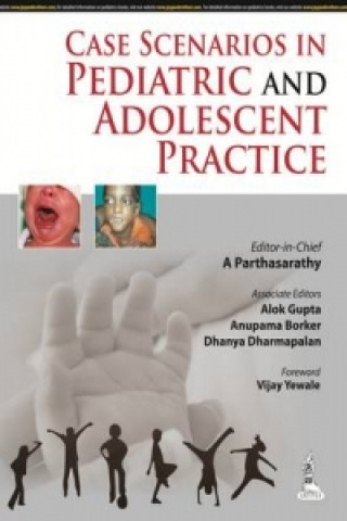 Książka Case Scenarios in Pediatric and Adolescent Practice A. Parthasarathy
