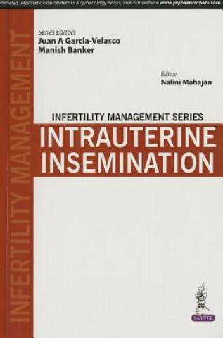 Könyv Infertility Management Series: Intrauterine Insemination Juan A. Garcia-Velasco