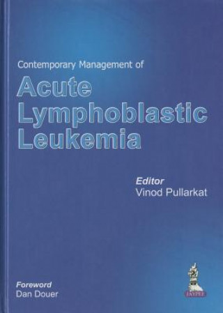 Książka Contemporary Management of Acute Lymphoblastic Leukemia Vinod Pullarkat