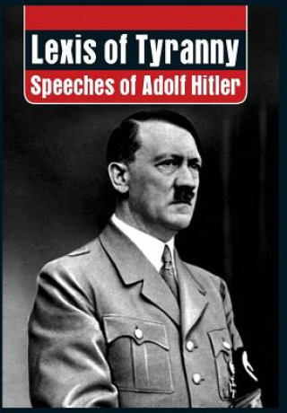 Kniha Lexis of Tyranny Adolf Hitler