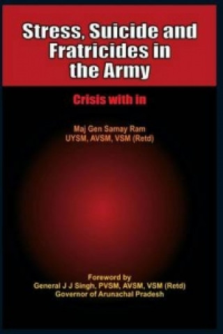 Carte Stress, Suicides and Fratricides in the Army Samay Ram