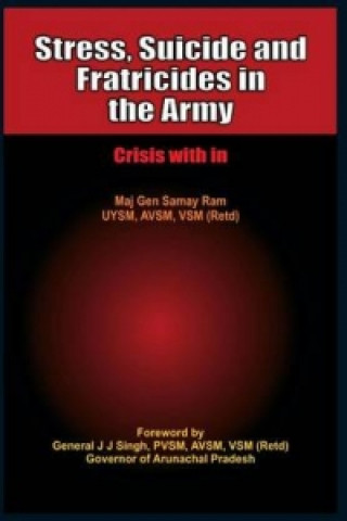 Kniha Stress, Suicides and Fratricides in the Army Samay Ram