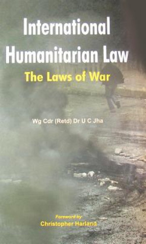 Kniha International Humanitarian Law U Jha