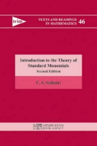 Knjiga Introduction to the Theory of Standard Monomials C. S. Seshadri