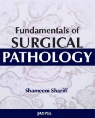 Kniha Fundamentals of Surgical Pathology Shameem Shariff