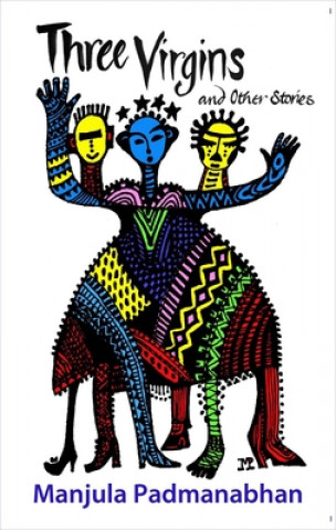Buch Three Virgins - And Other Stories Manjula Padmanabhan