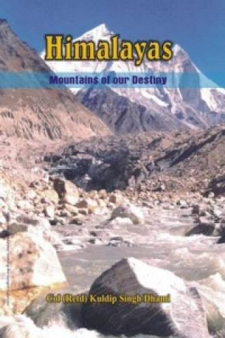 Buch Himalaya - Mountains of Our Destiny Kuldip Singh Dhami