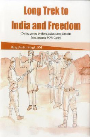 Buch Long Trek to Freedom Jasbir Singh