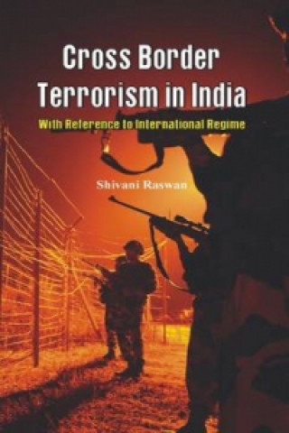 Knjiga Cross Border Terrorism in India Shivani Raswan