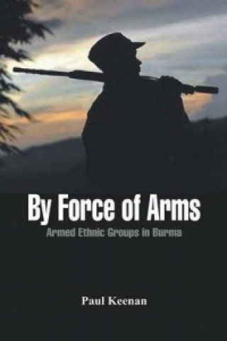 Book By Force of Arms Paul Keenan