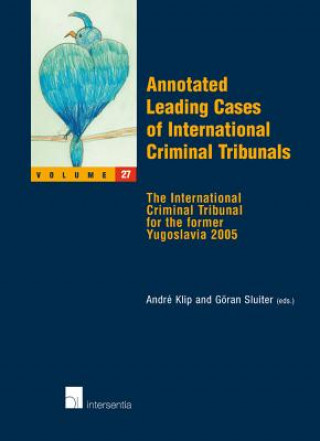 Knjiga Annotated Leading Cases of International Criminal Tribunals TBD