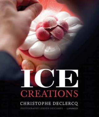 Książka Ice Creations Christophe Declerq