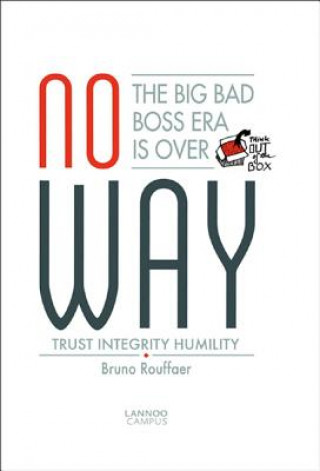 Könyv No Way: The Big Bad Boss Era is Over Bruno Rouffaer