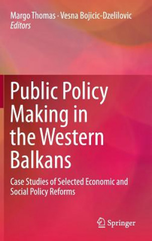 Könyv Public Policy Making in the Western Balkans Margo Thomas