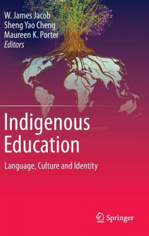 Kniha Indigenous Education W. James Jacob