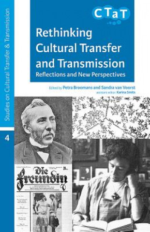 Книга Rethinking Cultural Transfer and Transmission Sandra van Voorst