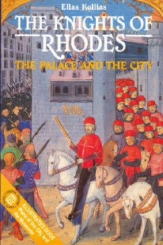 Kniha Knights of Rhodes - The Palace and the City Elias Kollias