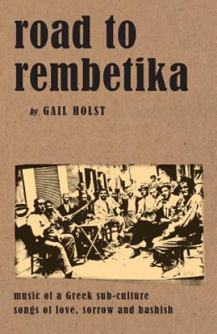 Książka Road to Rembetika Gail Holst-Warhaft