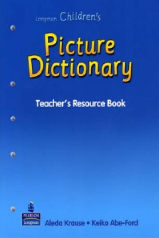 Kniha CHILDREN'S PICTURE DICTIONARY TEACHER'S RESOURCE 005316 Longman