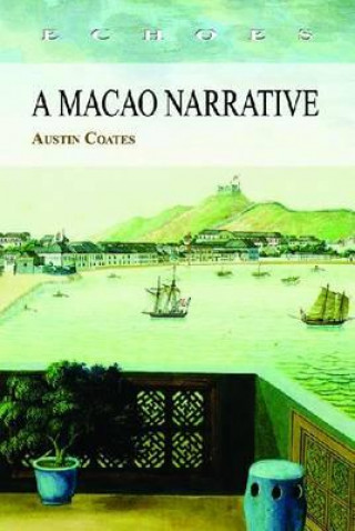 Книга Macao Narrative Austin Coates