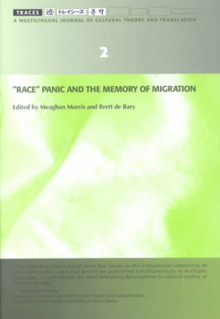 Kniha "Race" Panic and the Memory of Migration Meaghan Morris