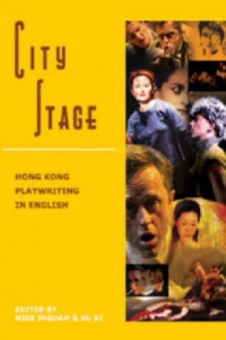 Carte City Stage - Hong Kong Playwriting in English Michael Ingham