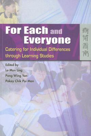 Kniha For Each and Everyone - Catering for Individual Differences through Learning Studies Mun Ling Lo