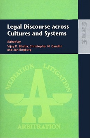 Kniha Legal Discourse Across Cultures and Systems Vijay K. Bhatia