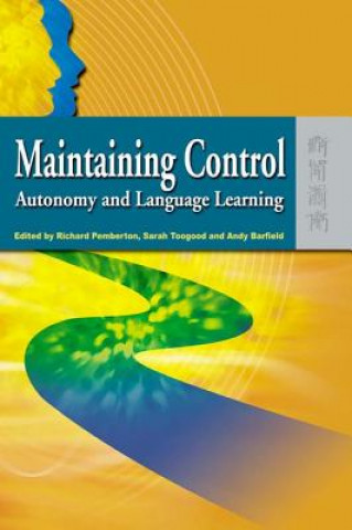 Knjiga Maintaining Control - Autonomy and Language Learning Richard Pemberton