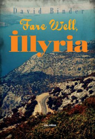 Книга Fare Well, Illyria David Binder