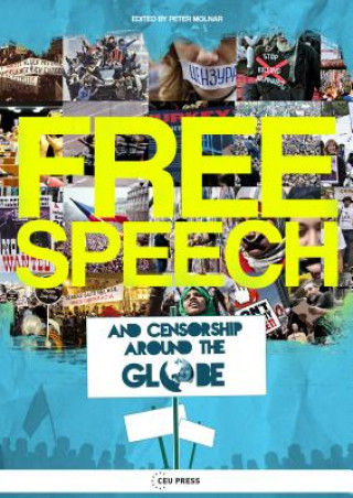 Carte Free Speech and Censorship Around the Globe Peter Molnar