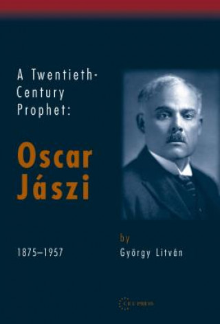 Könyv Twentieth Century Prophet Gyorgy Litvan