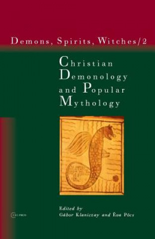 Kniha Christian Demonology and Popular Mythology Gabor Klaniczay