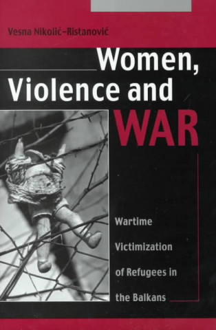 Kniha Women, Violence and War 